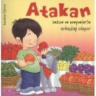 Atakan Sebze ve Meyvelerle Arkadaş Oluyor                                                                                                                                                                                                                      