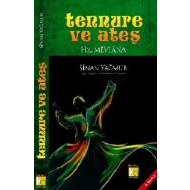 Tennure ve Ateş - Hz. Mevlana - Ciltli                                                                                                                                                                                                                         