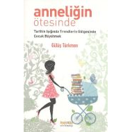 Anneliğin Ötesinde                                                                                                                                                                                                                                             