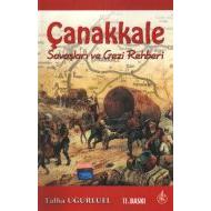 Çanakkale Savaşları ve Gezi Rehberi                                                                                                                                                                                                                            