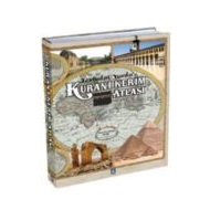 Tevhidin Yurdu Kur’an-ı Kerim Atlası                                                                                                                                                                                                                           