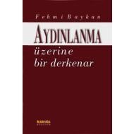 Aydınlanma Üzerine Bir Derkenar                                                                                                                                                                                                                                