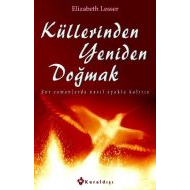 Küllerinden Yeniden Doğmak                                                                                                                                                                                                                                     