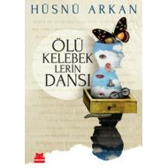 Ölü Kelebeklerin Dansı                                                                                                                                                                                                                                         
