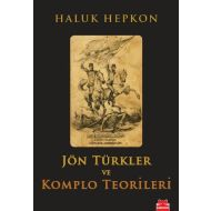 Jön Türkler ve Komplo Teorileri                                                                                                                                                                                                                                