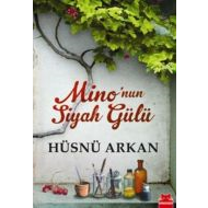 Mino’nun Siyah Gülü                                                                                                                                                                                                                                            