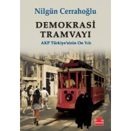 Demokrasi Tramvayı -  AKP Türkiye’sinin On Yılı                                                                                                                                                                                                                