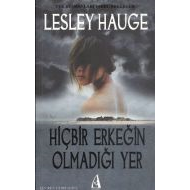 Hiçbir Erkeğin Olmadığı Yer                                                                                                                                                                                                                                    