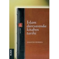 İslam Dünyasında Kitabın Tarihi                                                                                                                                                                                                                                
