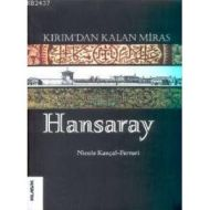 Kırım’dan Kalan Miras Hansaray                                                                                                                                                                                                                                 