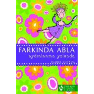 Farkında Abla Aydınlanma Yolunda                                                                                                                                                                                                                               
