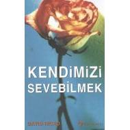 Kendimizi Sevebilmek                                                                                                                                                                                                                                           