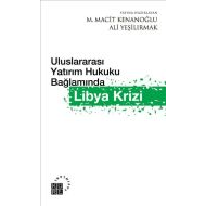 Uluslararası Yatırım Hukuku Bağlamında Libya Krizi                                                                                                                                                                                                             