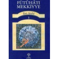Fütuhat-ı Mekkiyye 3                                                                                                                                                                                                                                           