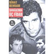 Darağacında Üç Fidan                                                                                                                                                                                                                                           
