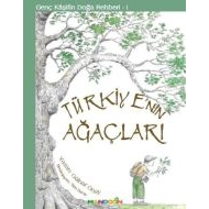 Genç Kaşifin Doğa Rehberi 1 - Türkiye’nin Ağaçları                                                                                                                                                                                                             