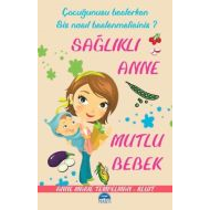 Sağlıklı Anne Mutlu Bebek                                                                                                                                                                                                                                      
