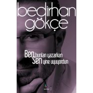 Ben Bunları Yazarken Sen Yine Uyuyordun                                                                                                                                                                                                                        