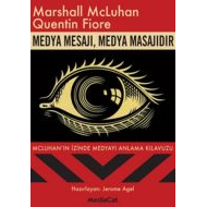 Medya Mesajı, Medya Masajıdır                                                                                                                                                                                                                                  