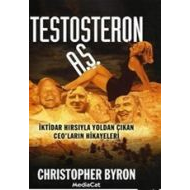 Testosteron A.Ş. İktidar Hırsıyla Yoldan Çıkan CEO                                                                                                                                                                                                             