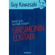 Kendi İşini Kurmak İsteyen Girişimcinin El Kitabı                                                                                                                                                                                                              