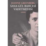 Sana Gül Bahçesi Vadetmedim                                                                                                                                                                                                                                    