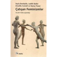 Çatışan Feminizmler                                                                                                                                                                                                                                            