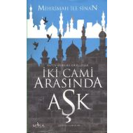 İki Cami Arasında Aşk                                                                                                                                                                                                                                          
