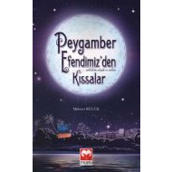 Peygamber Efendimiz’den (S.A.V) Kıssalar                                                                                                                                                                                                                       