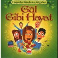 Gül Gibi Hayat                                                                                                                                                                                                                                                 