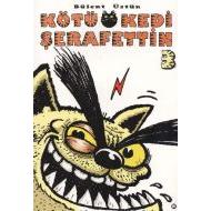 Kötü Kedi Şerafettin 3                                                                                                                                                                                                                                         