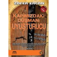 Kapımızdaki Düşman: Uyuşturucu                                                                                                                                                                                                                                 