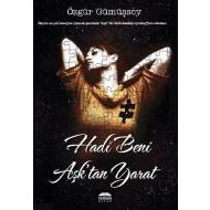 Hadi Beni Aşk’tan Yarat                                                                                                                                                                                                                                        