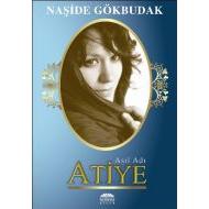 Asıl Adı Atiye                                                                                                                                                                                                                                                 