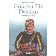 Kurtuluş Savaşında Gökçen Efe Destanı                                                                                                                                                                                                                          