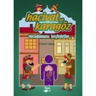 Hacivat ve Karagöz - Vücudumuzu Keşfedelim                                                                                                                                                                                                                     
