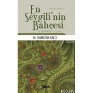 En Sevgili’nin Bahçesi Hz. Muhammed’in (s.a.v.) Ha                                                                                                                                                                                                             