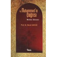 Hz. Muhammed’in Çağrısı Mekke Dönemi                                                                                                                                                                                                                           