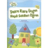 Daire Kare Üçgen Haydi Şekilleri Öğren                                                                                                                                                                                                                         