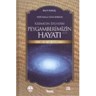 Kainatın Efendisi Peygamberimizin (a.s.m.) Hayatı                                                                                                                                                                                                              