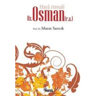 Haya Timsali Hz. Osman (r.a.)                                                                                                                                                                                                                                  