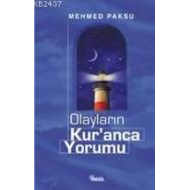 Olayların Kur’anca Yorumu                                                                                                                                                                                                                                      