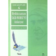 Son Şahitler Bediüzzaman Said Nursi’yi Anlatıyor 4                                                                                                                                                                                                             