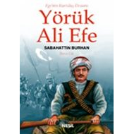 Ege’nin Kurtuluş Destanı Yörük Ali EfeCilt: 2                                                                                                                                                                                                                  