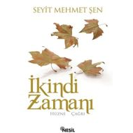 İkindi Zamanı                                                                                                                                                                                                                                                  
