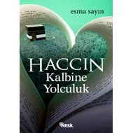 Haccın Kalbine Yolculuk                                                                                                                                                                                                                                        