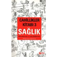 Cahillikler Kitabı - 3: Sağlık                                                                                                                                                                                                                                 