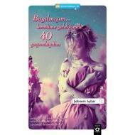 Okuyanus Bayılmışım Kendime Geldiğimde 40 Yaşınday                                                                                                                                                                                                             