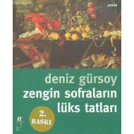 Zengin Sofraların Lüks Tatları                                                                                                                                                                                                                                 