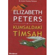 Kumsaldaki Timsah Bir Amelia Peabody Polisiyesi                                                                                                                                                                                                                